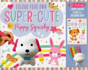 Colour Your Own Super-Cute Puppy Squishy by Various
