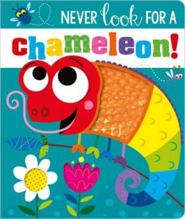 Never Look For A Chameleon! by Rosie Greening - 9781800581364