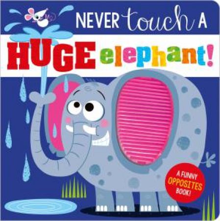 Never Touch A Huge Elephant! by Various