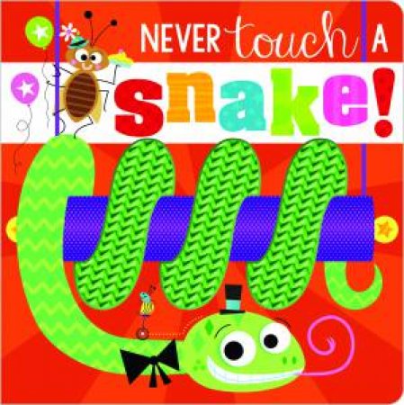 Never Touch A Snake! by Various