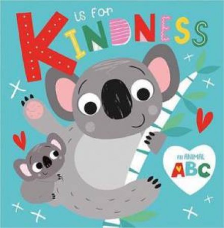 K Is For Kindness by Various