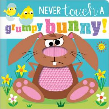 Never Touch A Grumpy Bunny! by Various