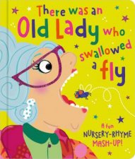 There Was An Old Lady Who Swallowed A Fly Nursery Rhyme MashUp