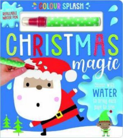 Colour Splash Christmas Magic by Elanor Best & Dawn Machell