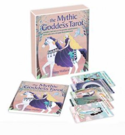 The Mythic Goddess Tarot by Jayne Wallace