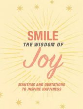 Smile The Wisdom Of Joy