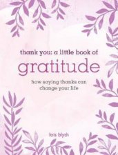 Thank You A Little Book Of Gratitude