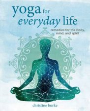 Yoga For Everyday Life