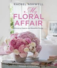 Rachel Ashwell My Floral Affair