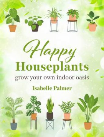 Happy Houseplants by Isabelle Palmer
