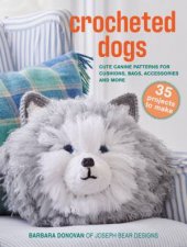 Crocheted Dogs 35 projects to make