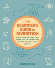 The Beginners Guide to Divination