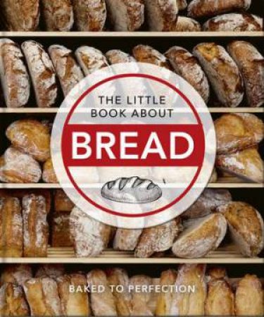 The Little Book About Bread by Orange Hippo!