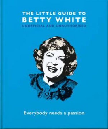The Little Guide To Betty White by Various