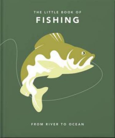 The Little Book Of Fishing by Various