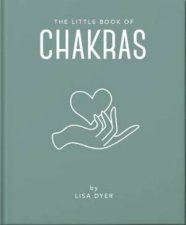 The Little Book Of Chakras