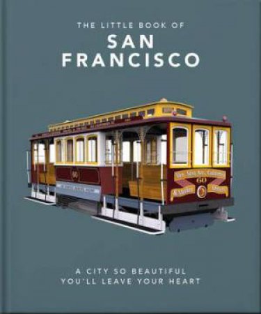 The Little Book of San Francisco by Orange Hippo!