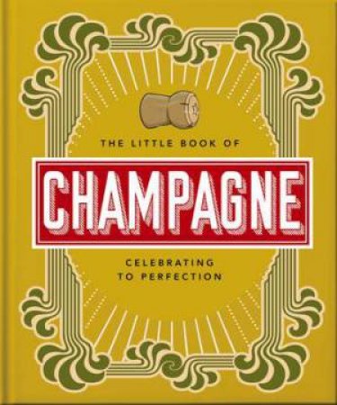 The Little Book of Champagne by Orange Hippo!