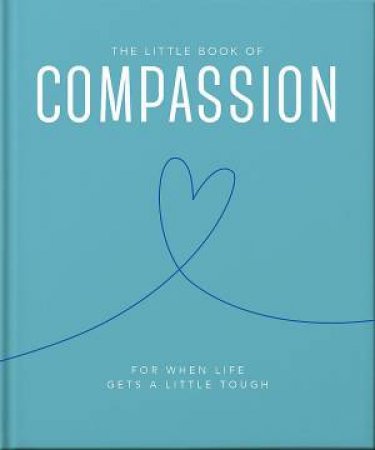 The Little Book of Compassion by Orange Hippo!