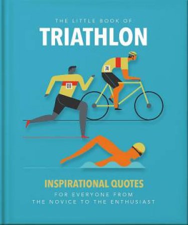 The Little Book of Triathlon by Orange Hippo!