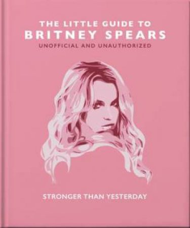 The Little Guide To Britney Spears by Various