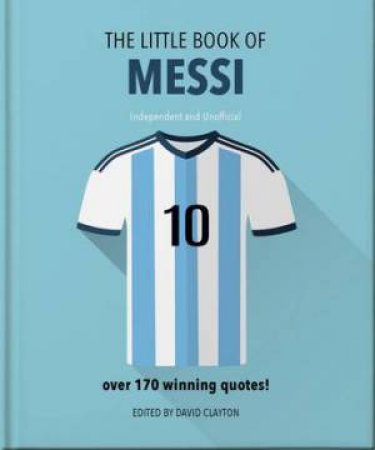 The Little Book of Messi by Orange Hippo!