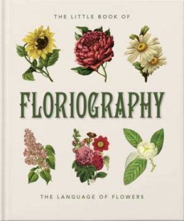 The Little Book of Floriography by Orange Hippo!