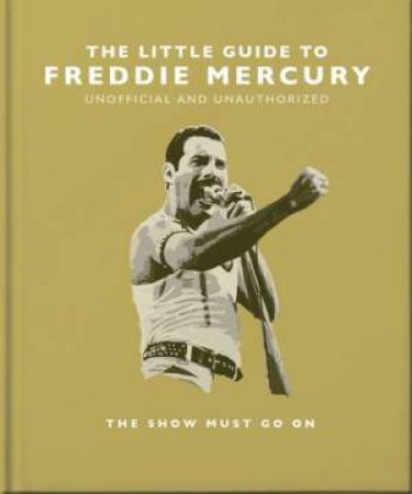 The Little Guide to Freddie Mercury by Unknown