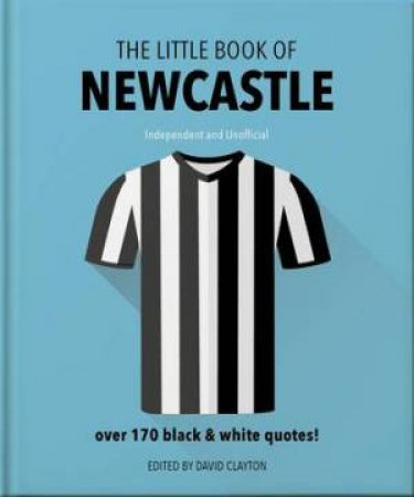 The Little Book of Newcastle United by Unknown