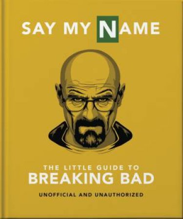 The Little Guide to Breaking Bad by Orange Hippo! & Orange Hippo!