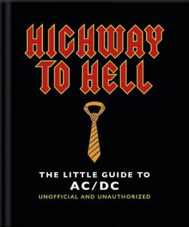 The Little Guide to AC/DC by Orange Hippo!