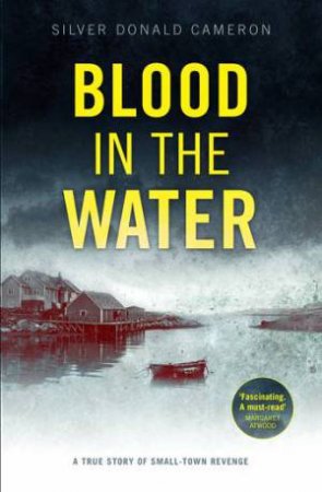 Blood In The Water by Silver Donald Cameron