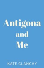 Antigona and Me