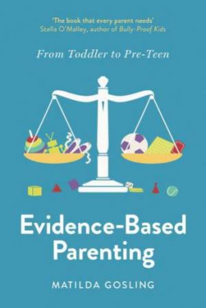 Evidence-Based Parenting by Matilda Gosling