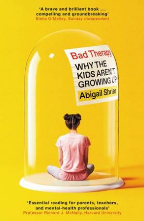 Bad Therapy by Abigail Shrier