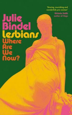 Lesbians by Julie Bindel
