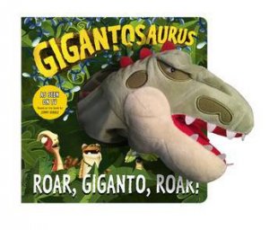 Gigantosaurus: Roar, Giganto, Roar by Various