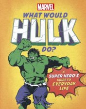 What Would Hulk Do
