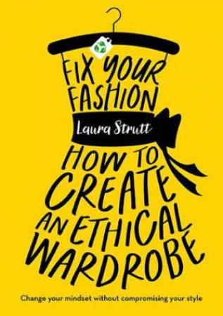 Fix Your Fashion by Laura Strutt