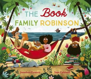 The Book Family Robinson by Jonathan Emmett & Sam Caldwell