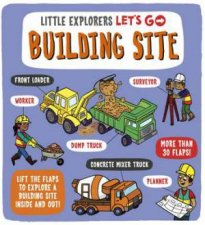 Little Explorers Lets Go Building Site