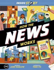 Inside Story How the News Works