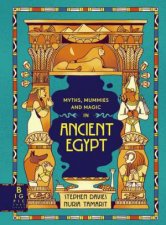 Myths Mummies and Mayhem in Ancient Egypt