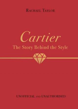 Cartier: The Story Behind The Style