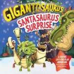 Gigantosaurus Santasaurus Surprise