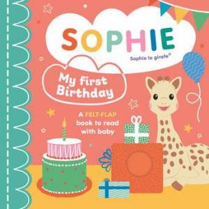My First Birthday (Sophie la girafe) by Vulli & Ruth Symons