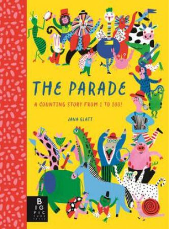 The Parade by Jana Glatt & Joanna McInerney
