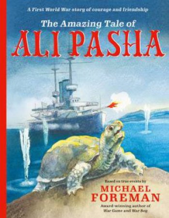 The Amazing Tale of Ali Pasha by Michael Foreman