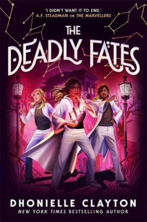 The Deadly Fates (The Conjureverse 3) by Dhonielle Clayton