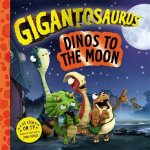 Dinos to the Moon Gigantosaurus